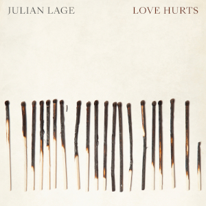 Love Hurts - Julian Lage