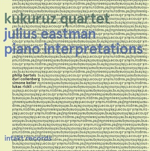 Julius Eastman Piano Interpretations - Kukuruz Quartet