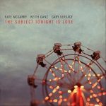 Kate McGarry The Subject Tonight Is Love