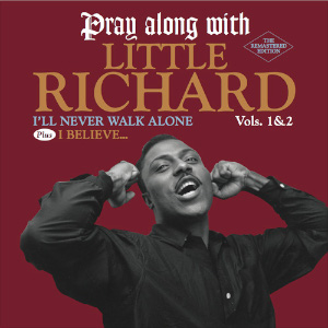 Little Richard «I’ll Never Walk Alone / I Believe»