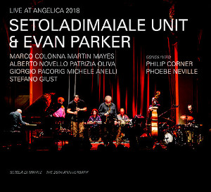 Live At AngelicA 2018 - Setola di Maiale & Evan Parker