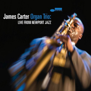 Live From Newport Jazz - James Carter