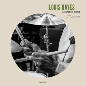 Louis Hayes - Serenade For Horace