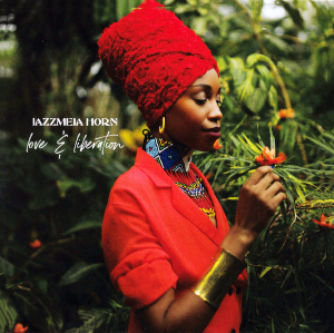 Love & Liberation - Jazzmeia Horn