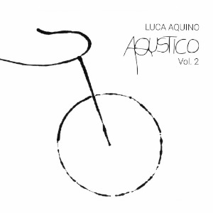 Aqustico Vol. 2 - Luca Aquino