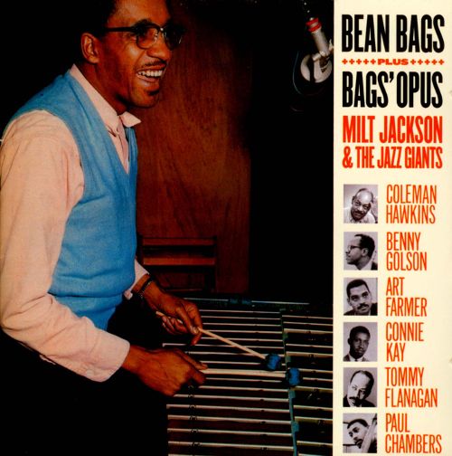 Milt Jackson & The Jazz Giants «Bean Bags+Bags Opus»