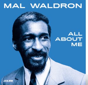 Mal Waldron All About Me