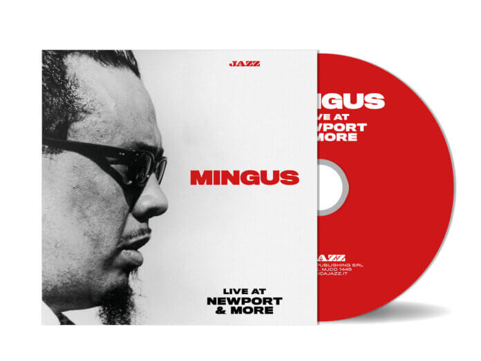 Mingus Live at Newport and More