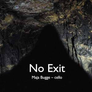 Maja Bugge «No Exit»