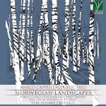 Marco Cappelli Acoustic Trio Norwegian Landscapes The NesboProject