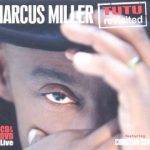 Marcus-Miller-Tutu-Revisited-Dreyfuss-Jazz