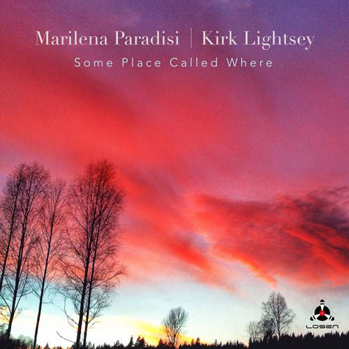 Marilena Paradisi & Kirk Lightsey «Some Place Called Where» - Voci di donne