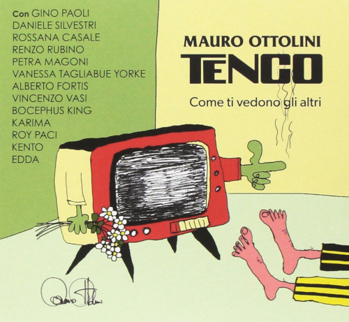 Tenco e Pessoa - Mauro Ottolini «Tenco. Come mi vedono gli altri