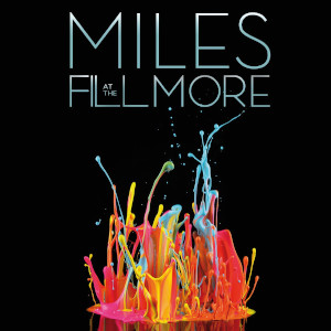Miles Davis «Miles At The Fillmore - Miles Davis 1970: The Bootleg Series Vol. 3»