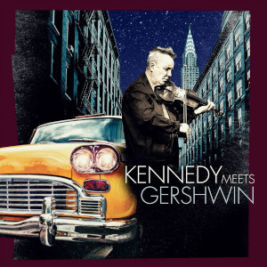 Nigel Kennedy Meets Gershwin Nigel Kennedy «Kennedy Meets Gershwin»