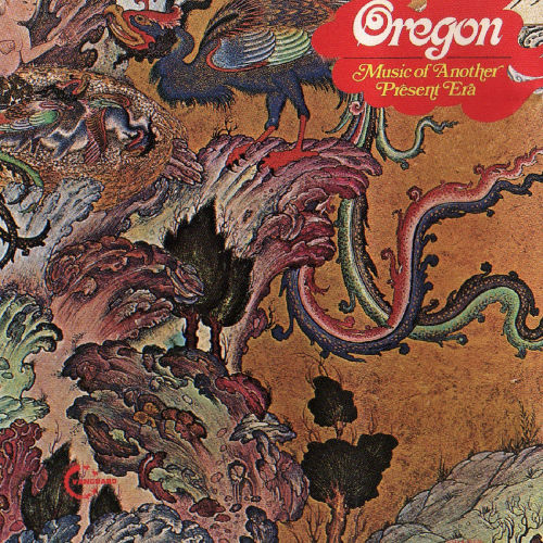 Oregon «Music of Another Present Era»