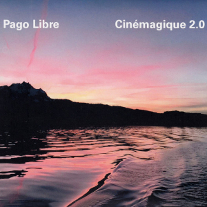 Cinémagique 2.0 - Pago Libre