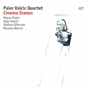 Paier Valcic Quartet «Cinema Scenes»