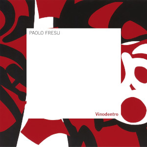 Paolo Fresu «Vinodentro»