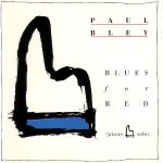 Paul-Bley-Blues-For-Red