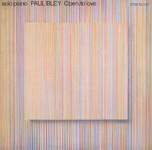 Paul Bley - Open, To Love