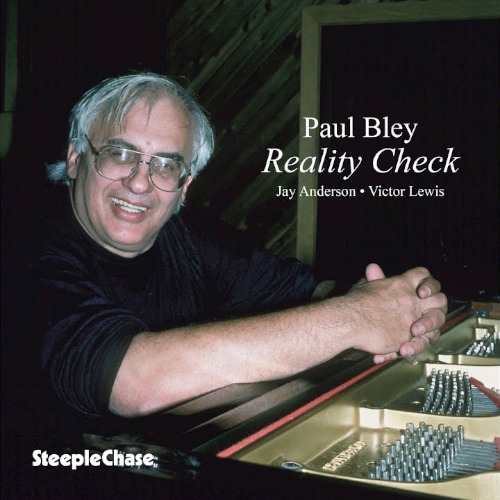 Paul Bley «Reality Check»