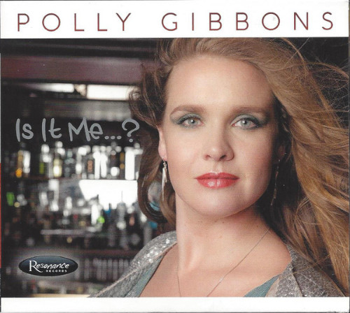 Voci femminili - Polly Gibbons «Is It Me…?»