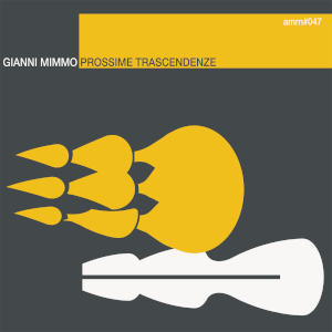 Prossime trascendenze - Gianni Mimmo