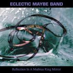 Reflection_In_A_Moebius_Ring_Mirror-Eclectic_Maybe_Band