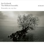 Remember Me, My Dear – Jan Garbarek & The Hilliard Ensemble