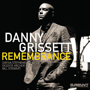 Remembrance - Danny Grissett (Savant)