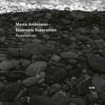 Resonances Marco Ambrosini Ensemble Supersonus