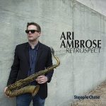 Retrospect – Ari Ambrose
