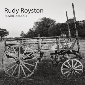 Rudy Royston - Flatbed Buggy