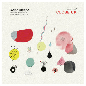 Sara Serpa «Close Up»