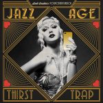 Scott_Bradlees_Postmodern_Jukebox-Jazz_Age_Thirst_Trap