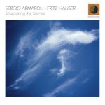 Sergio Armaroli Fritz Hauser Structuring The Silence