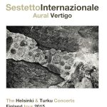 Sestetto Internazionale Aural Vertigo The Helsinki Turku Concerts Finland Tour 2015