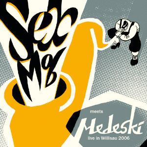 Sexmob-Medeski - Sexmob Meets Medeski