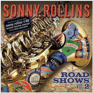 Sonny Rollins «Road Shows Vol.2»