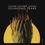 Sounding Tears – Maneri – Parker – Ban