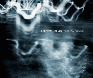 Stephan Thelen «Fractal Guitar»