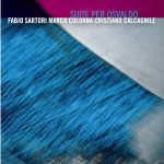 Suite per Osvaldo – Sartori Colonna Calcagnile