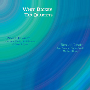 Tao Quartets - Whit Dickey