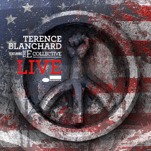 Terence Blanchard Featuring The E Collective «Live»