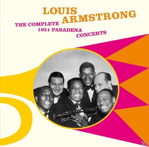 The Complete 1951 Pasadena Concerts - Louis Armstrong