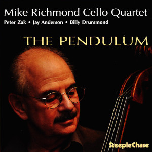 The Pendulum - Mike Richmond (SteepleChase)