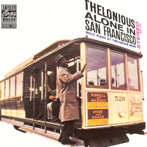 Thelonious Monk «Thelonious Alone In San Francisco»