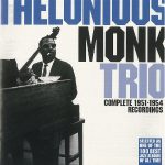 Thelonious- Monk-Trio-Complete-1951-1954-Recordings-Essential-Jazz-Classics
