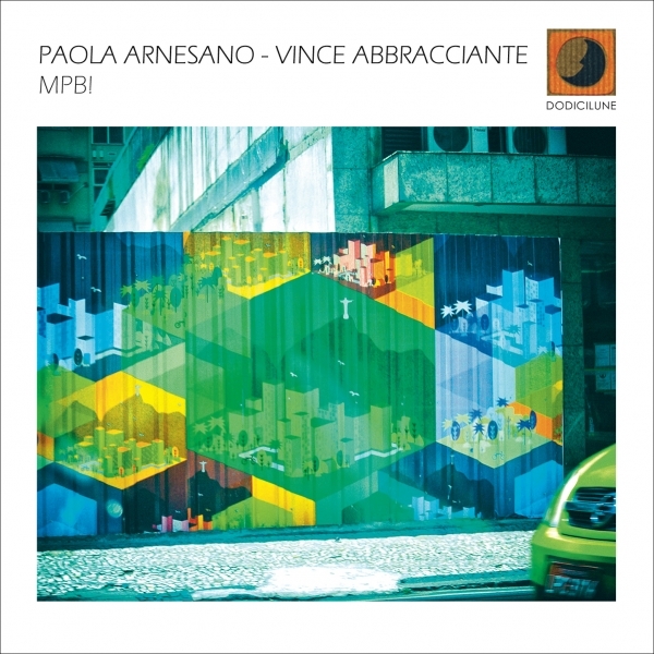 Paola Arnesano – Vince Abbracciante «Mpbi»